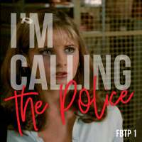 FBTP 1: Im Calling the Police
