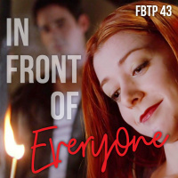 FBTP 43: In Front of Everyone