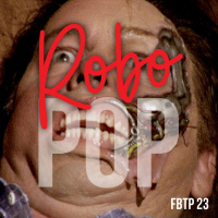 FBTP23: RoboPop