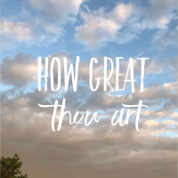 EPISODE 128 | DAY 43...HOW GREAT THOU ART!