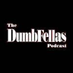 Dumbfellas
