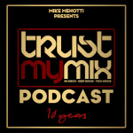 Trust My Mix By Mike Menotti