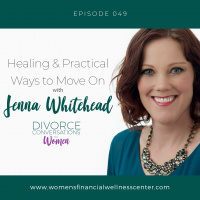 EP49: Healing and Practical Ways to Move On with Jenna Whitehead