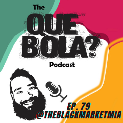 Que Bola?