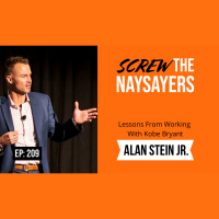 Ep 209 Lessons From Working With Kobe Bryant | Alan Stein Jr.