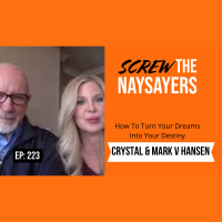 Eps 223 How To Turn Your Dreams Into Your Destiny | Crystal  Mark Victor Hansen