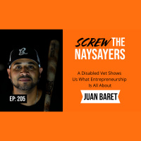 Ep 205 A Disabled Vet Shows Us What Entrepreneurship Is All About | Juan Baret