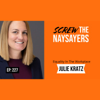 Eps 227 Equality In The Workplace | Julie Kratz