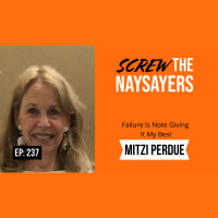 Eps 237 Failure Is Not Giving It My Best | Mitzi Perdue