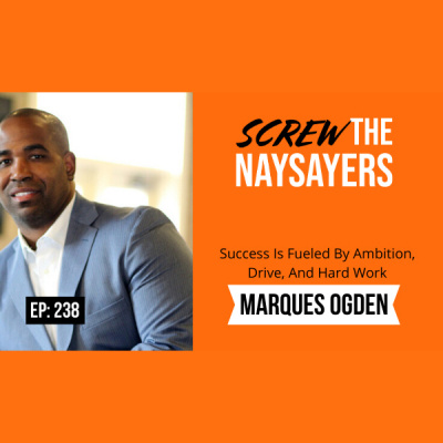 Screw The Naysayers Podcast