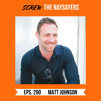 Screw The Naysayers Podcast
