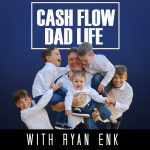 Cash Flow Dad Life