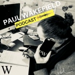 Paul Wakefield Podcast
