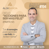 Ciclo Acciones para ser más feliz (Parte IV)