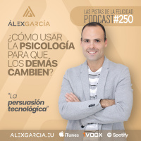Cómo usar la psicología para que los demás cambien (Parte III)