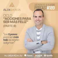 Ciclo Acciones para ser más feliz (Parte III)