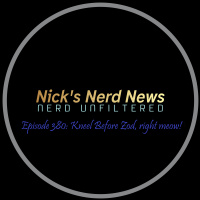 Episode 380: Kneel before Zod, right meow!