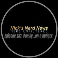 Episode 387: Family....on a budget