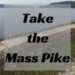 Take The Mass Pike