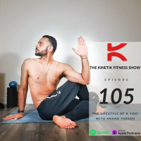 The Lifestyle Of A Yogi With Anand Parekh