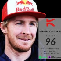 From Plumber To Big Wave Surfer With Andrew Cotton