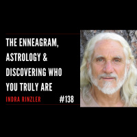 The Enneagram, Astrology amp Discovering Who You Truly Are With Indra Rinzler