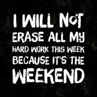 WEEKEND MOTIVATION