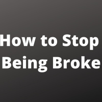 How to Stop Being Miserable amp Broke