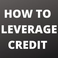 How to Leverage Credit