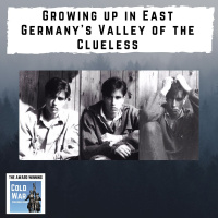 Growing up in Cold War East Germanys Valley of the Clueless (307)