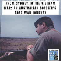 From Sydney to the Vietnam War: An Australian Soldiers Cold War Journey (367)