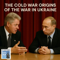 The Cold War Origins of the War in Ukraine (410)