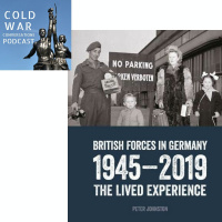 British Forces in Germany: The Lived Experience 1945-2019 (87)