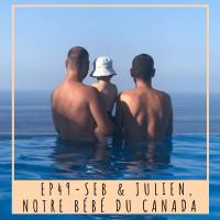EP49- SEB  JULIEN, NOTRE BÉBÉ DU CANADA