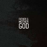 Adam/Faye - Father  Mother God