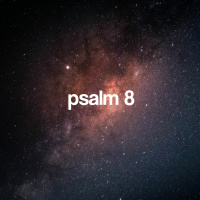 Paul - Psalm 8