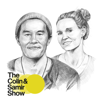 The Colin And Samir Podcast
