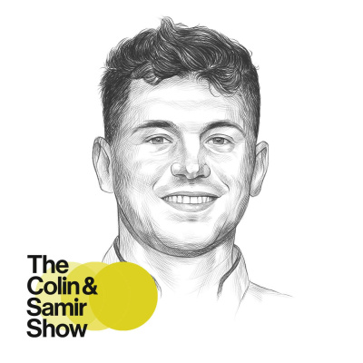 The Colin And Samir Podcast