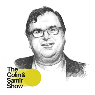 The Colin And Samir Podcast