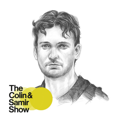 The Colin And Samir Podcast
