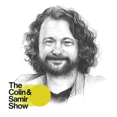 The Colin And Samir Podcast