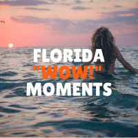 Florida Wow! Moments