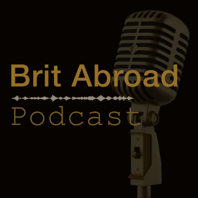 Brit Abroad Podcast