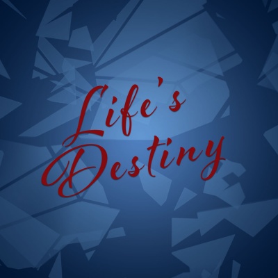 Lifes Destiny Podcast