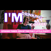 IDMC3: Zen of the Poky Little Puppy