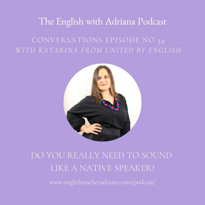 Learn English With Adriana In The #usingenglishtp Podcast