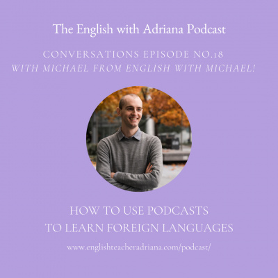 Learn English With Adriana In The #usingenglishtp Podcast