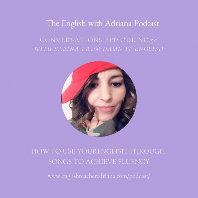 Learn English With Adriana In The #usingenglishtp Podcast