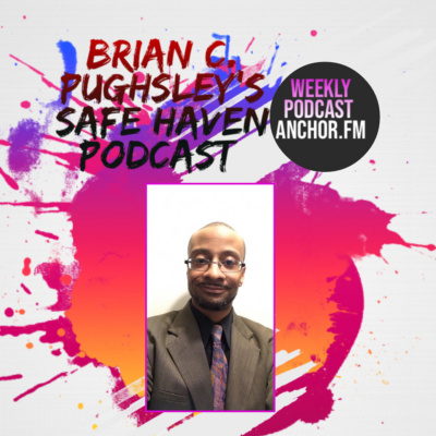 Brian C Pughsleys Safe Haven