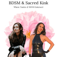BDSM amp Sacred Kink - Where Tantra amp BDSM Intersect ft. Emme Witt